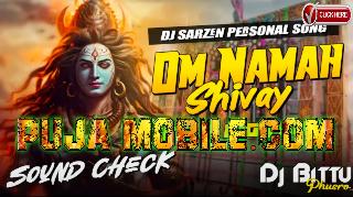 Dj Sarzen Speaker Check _ Om Namah Shivay  High Bass Sound Check Tabla Mix _ Dj Bittu Phusro